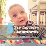 The 5 R’s in Early Childhood Brain Development