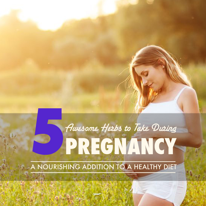 5-awesome-herbs-to-take-during-pregnancy