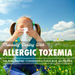 Dealing with “Allergic Toxemia” Naturally