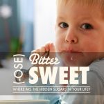 Bitter Sweet: Hidden Sugars in Your Daily Life
