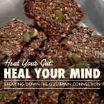 Heal Your Gut, Heal Your Mind