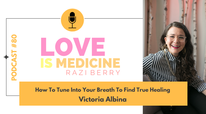 080-how-to-tune-into-your-breath-to-find-true-healing-w-victoria