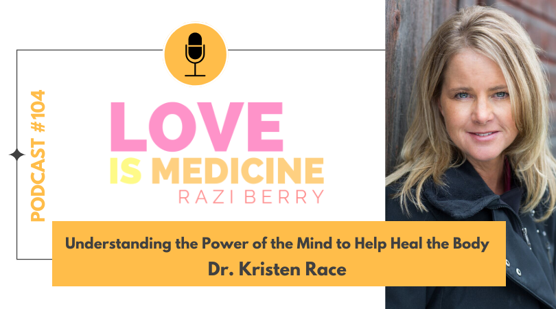 104: Understanding the Power of the Mind to Help Heal the Body w/ Dr ...
