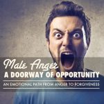 Male Anger: A Doorway of Opportunity