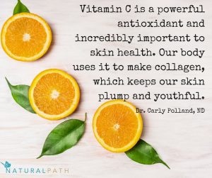 Vitamin C is an essential antioxidant in our body. It is also incredibly important to skin health because our body requires vitamin C to make collagen.