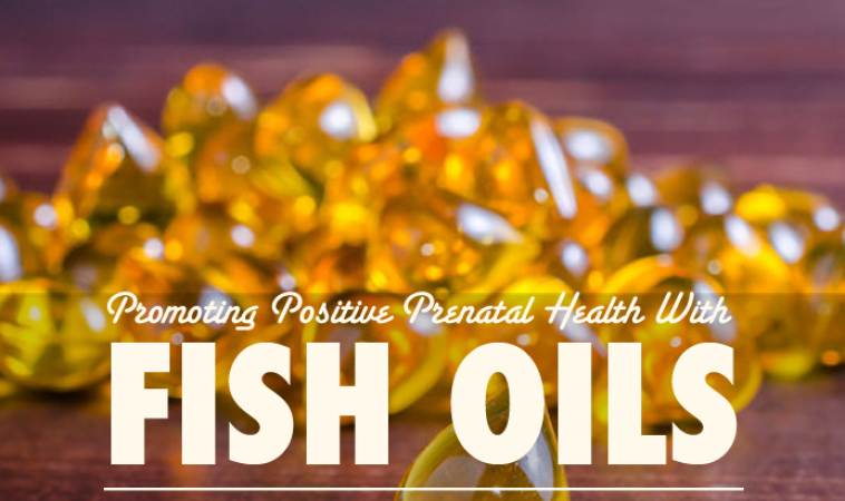 Promoting Positive Prenatal Health with Fish Oils
