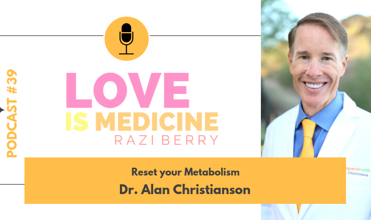 039: Reset your Metabolism w/ Dr. Alan Christianson