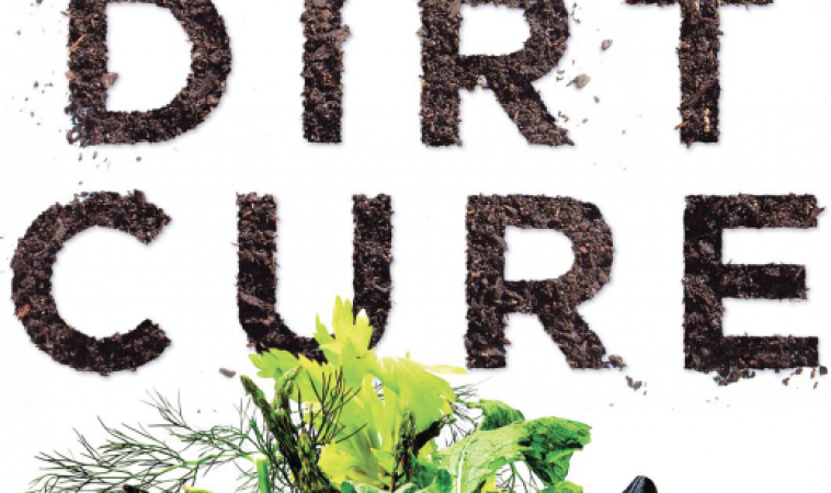 The Dirt Cure: How Getting Germy Can Help You Live Longer