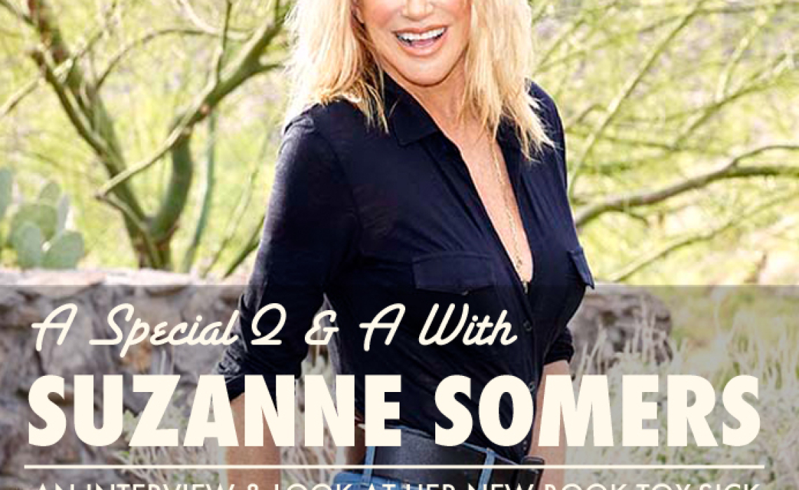 A Special Q & A With Suzanne Somers