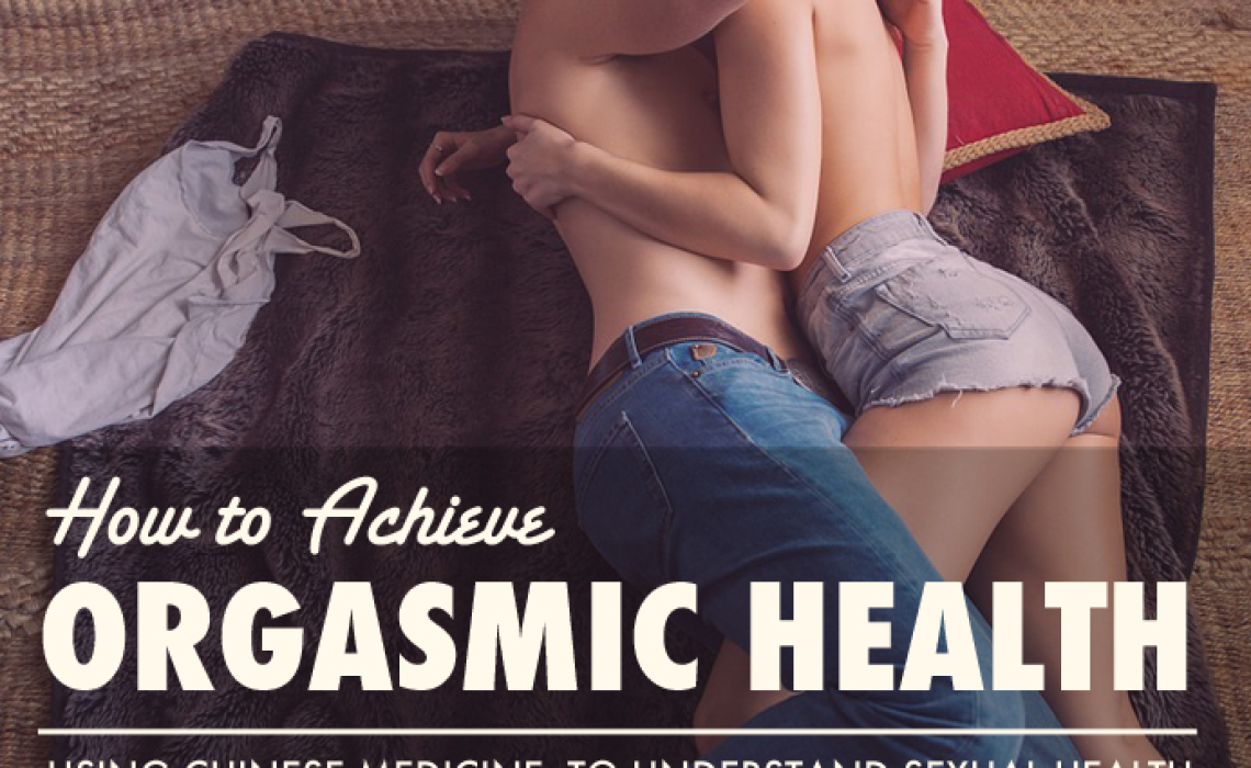 How to Achieve Orgasmic Health