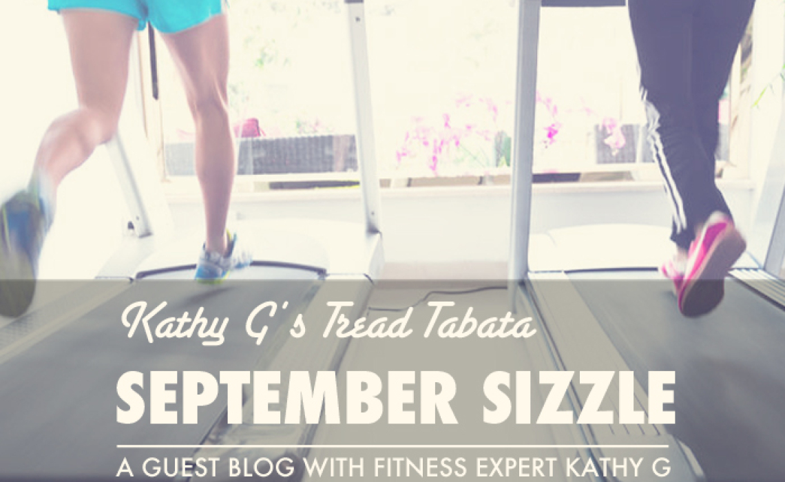 Kathy G’s Tread Tabata: September Sizzle