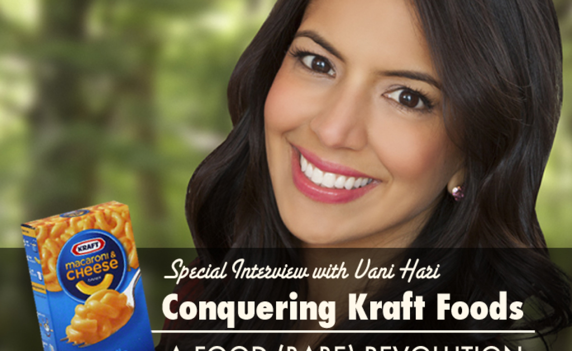 Conquering Kraft Foods: A Food (Babe) Revolution