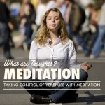 Meditation: What are Thoughts?